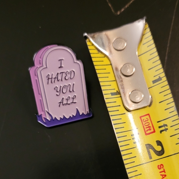 I Hated You All Tombstone Pin - Picture 3 of 4